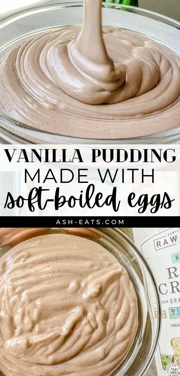 vanilla pudding made with soft boiled eggs