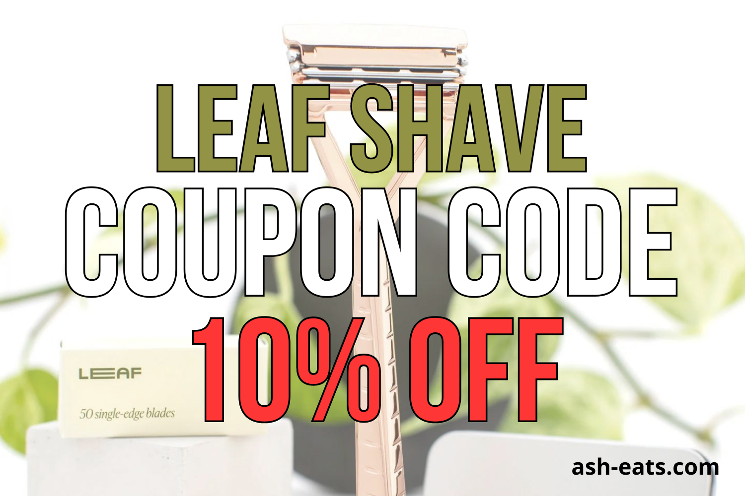 leaf shave coupon code