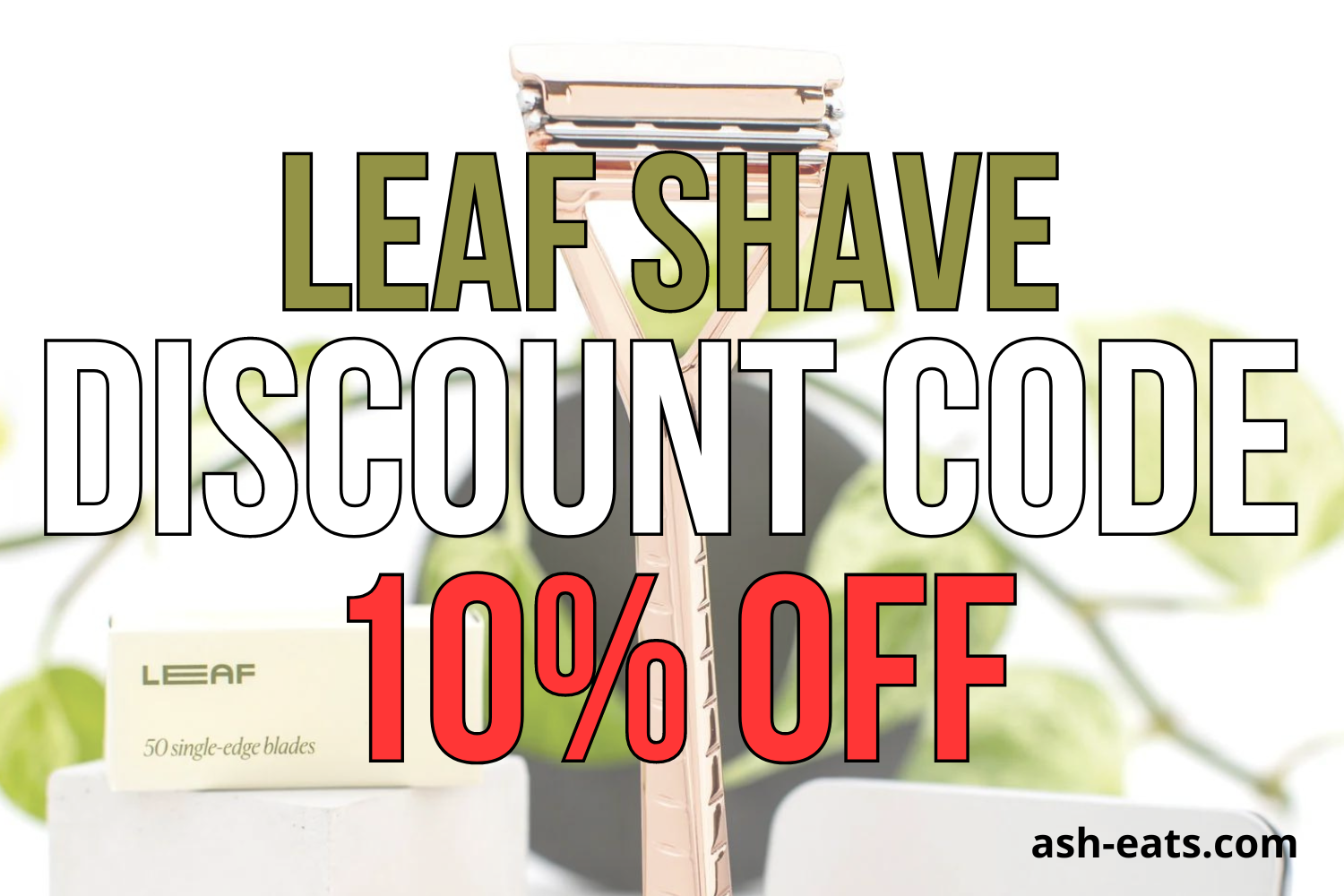 leaf shave discount code