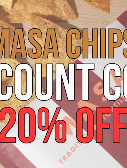 Masa Chips Discount Code: ASHLEYR for 20% Off