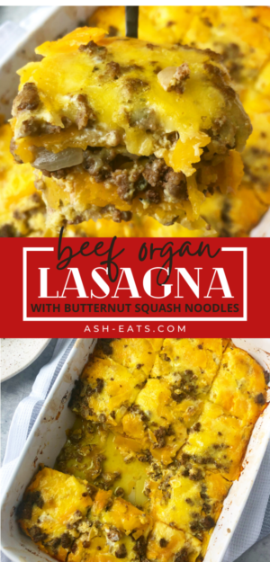 Beef Organ Lasagna with Butternut Squash Noodles - Ash Eats