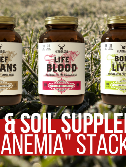 Heart & Soil “Anemia” Organ Supplement Stack: Nutrient Breakdown