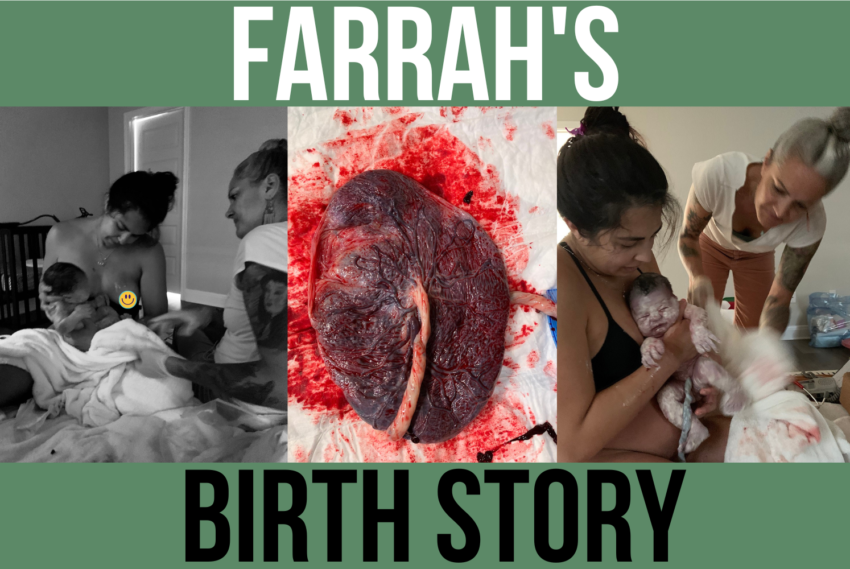 Farrah’s Birth Story