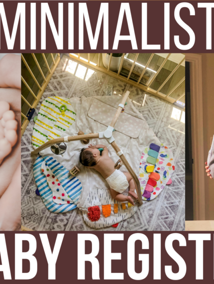 Minimalist Baby Registry: What I Actually Used the First Three Months