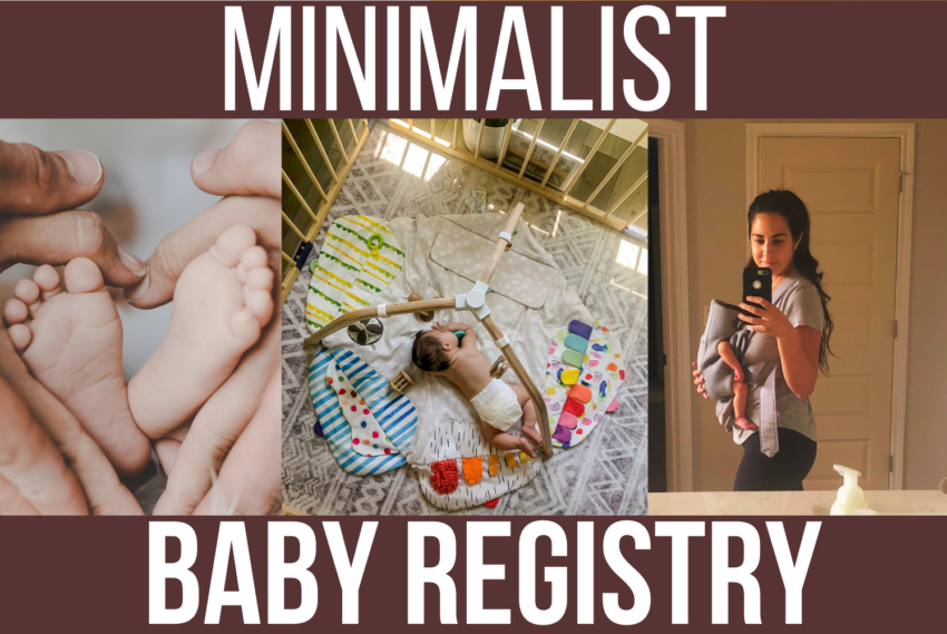 Minimalist Baby Registry: What I Actually Used the First Three Months